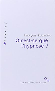 Qu'est-ce que l'hypnose ? François ROUSTANG